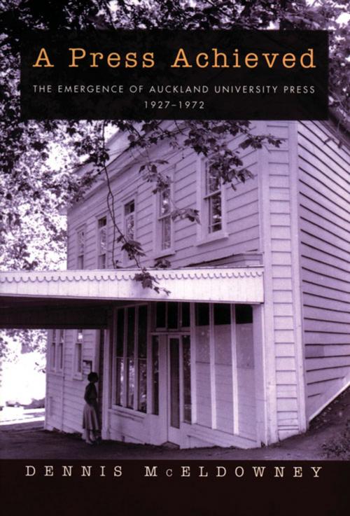 Cover of the book A Press Achieved by Dennis McEldowney, Auckland University Press