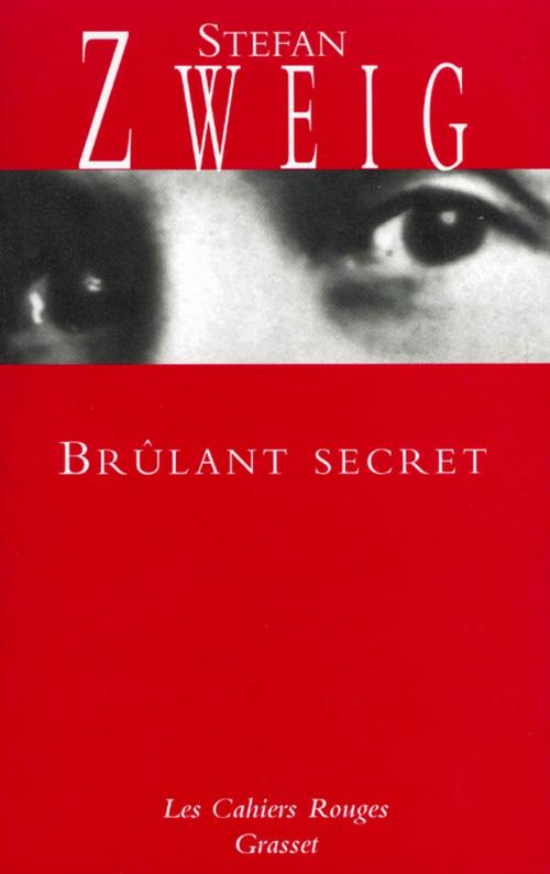 Cover of the book Brûlant secret by Stefan Zweig, Grasset