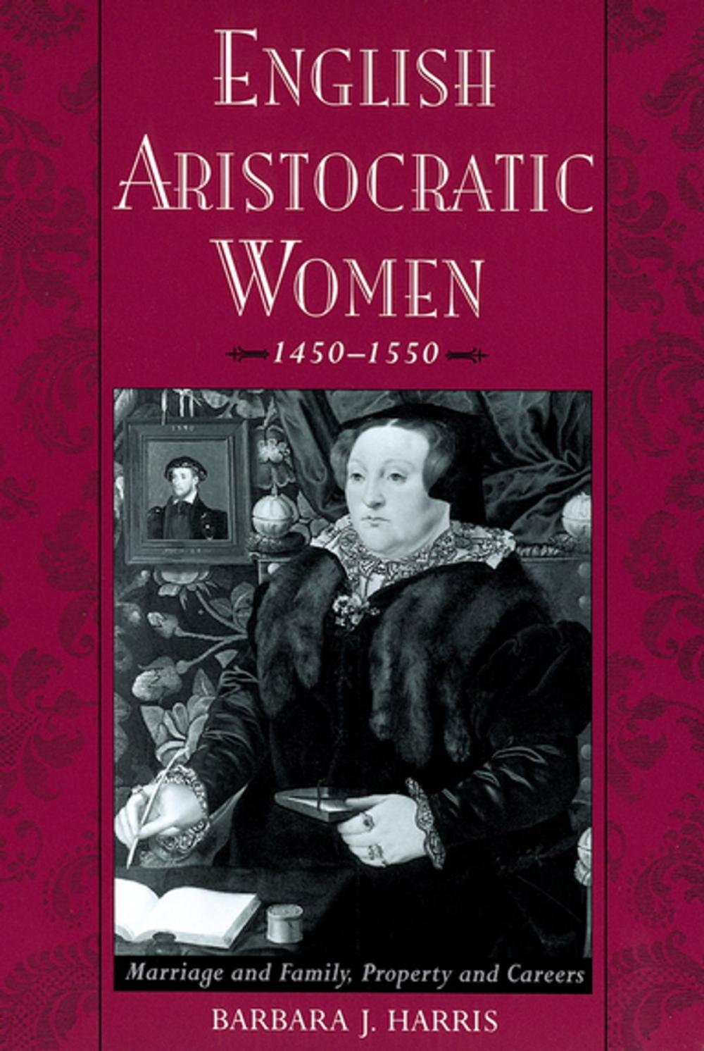Big bigCover of English Aristocratic Women, 1450-1550