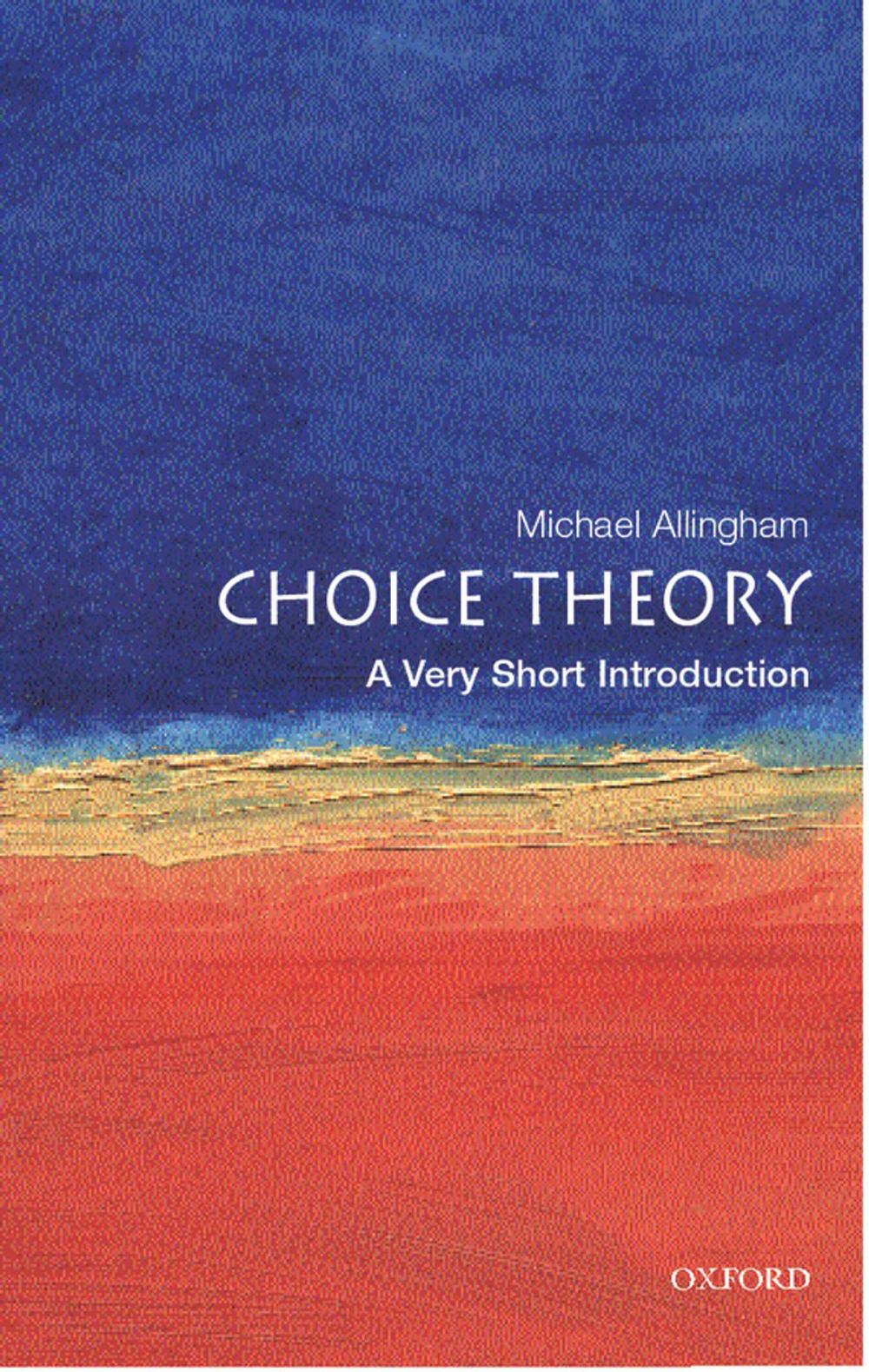 Big bigCover of Choice Theory: A Very Short Introduction