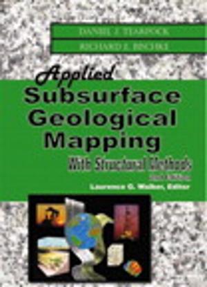 Cover of the book Applied Subsurface Geological Mapping with Structural Methods by Jim Steger, Mike Snell, Brad Bosak, Corey O'Brien, Philip Richardson