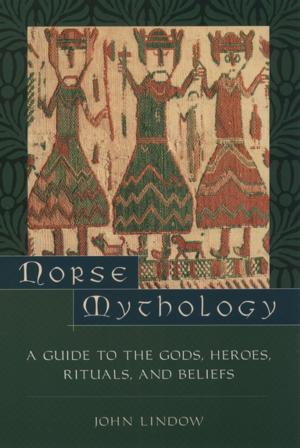 Cover of the book Norse Mythology:A Guide to Gods, Heroes, Rituals, and Beliefs by Stephen Wilson