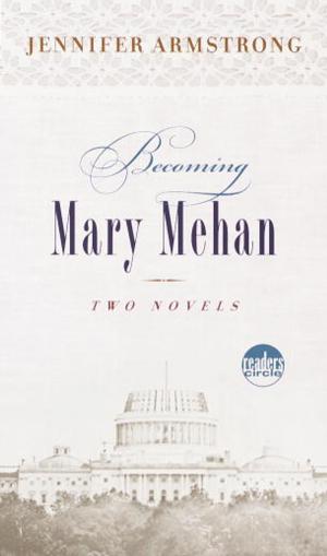 Cover of the book Becoming Mary Mehan by Revena Dwight