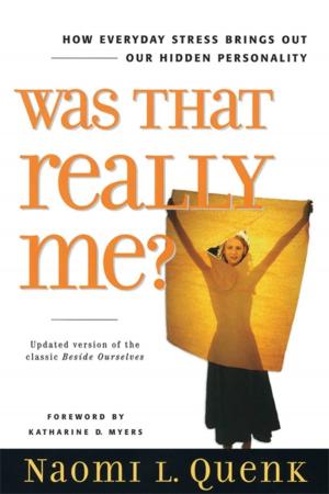 Cover of the book Was That Really Me? by Dr. Alexander Lowen M.D.