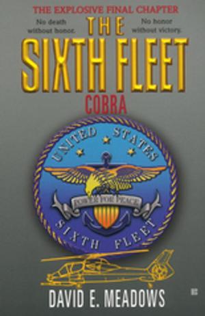 Cover of the book The Sixth Fleet: Cobra by Eugene O'Neill, Arthur Gelb, Barbara Gelb