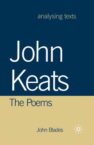Cover of the book John Keats by Sebastian Groes, Barry Lewis, Sean Matthews