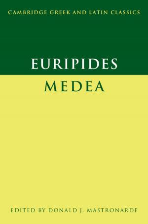 Cover of the book Euripides: Medea by Goura Kudesia, Tim Wreghitt