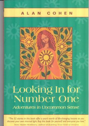 Book cover of Looking In for Number One (Alan Cohen title)