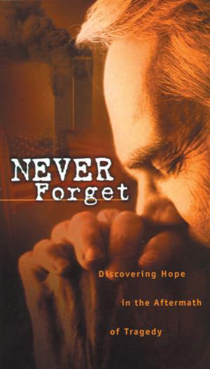 Cover of the book Never Forget by Darren Whitehead, Jon Tyson