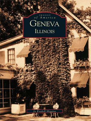 Cover of the book Geneva, Illinois by Betty J. Cotter