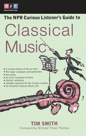 Book cover of The NPR Curious Listener's Guide to Classical Music
