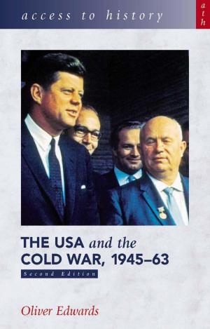 Cover of the book Access to History: The USA & the Cold War 1945-63 [Second Edition] by Simon Wood