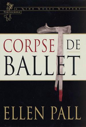 Cover of the book Corpse de Ballet by Ben Brusey
