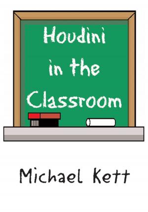 Cover of the book Houdini in the Classroom by May Betancourt Jr.