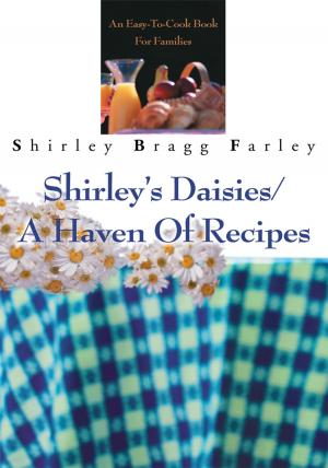 Cover of the book Shirley's Daisies/A Haven of Recipes by HOWARD ELAKMAN