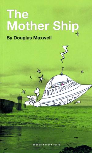 Cover of the book The Mother Ship by Luigi Pirandello, Hugh Whitemore