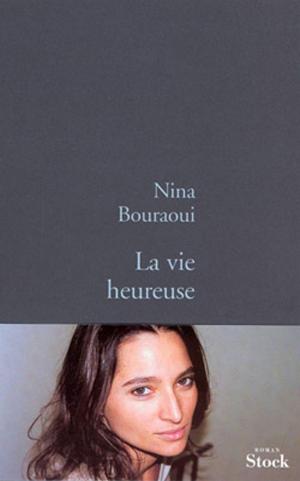 Cover of the book La vie heureuse by Franck Maubert