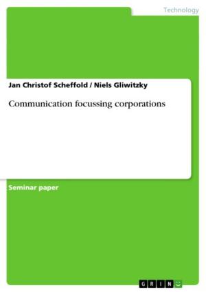 Cover of the book Communication focussing corporations by Stefanie Welz