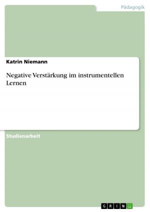 Cover of the book Negative Verstärkung im instrumentellen Lernen by Jörg Bartz