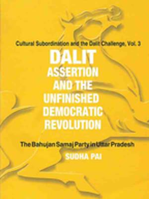 Cover of the book Dalit Assertion and the Unfinished Democratic Revolution by Professor John Sharp