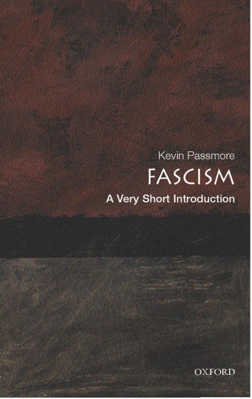 Cover of the book Fascism: A Very Short Introduction by Kevin Passmore, OUP Oxford