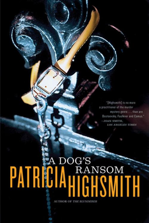 Cover of the book A Dog's Ransom by Patricia Highsmith, W. W. Norton & Company