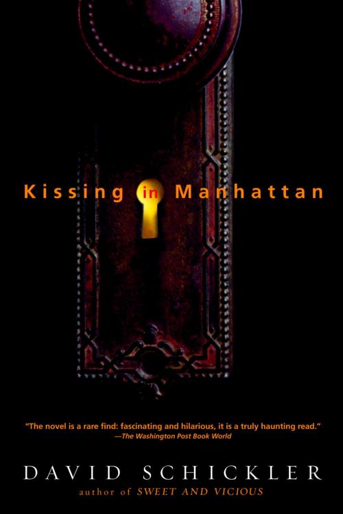 Cover of the book Kissing in Manhattan by David Schickler, Random House Publishing Group