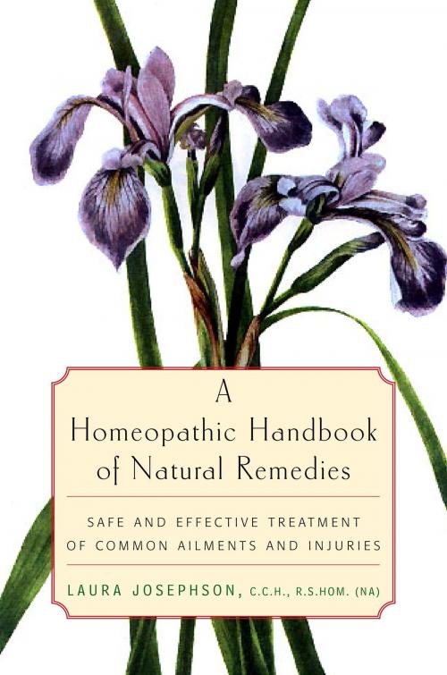Cover of the book A Homeopathic Handbook of Natural Remedies by Laura Josephson, Random House Publishing Group