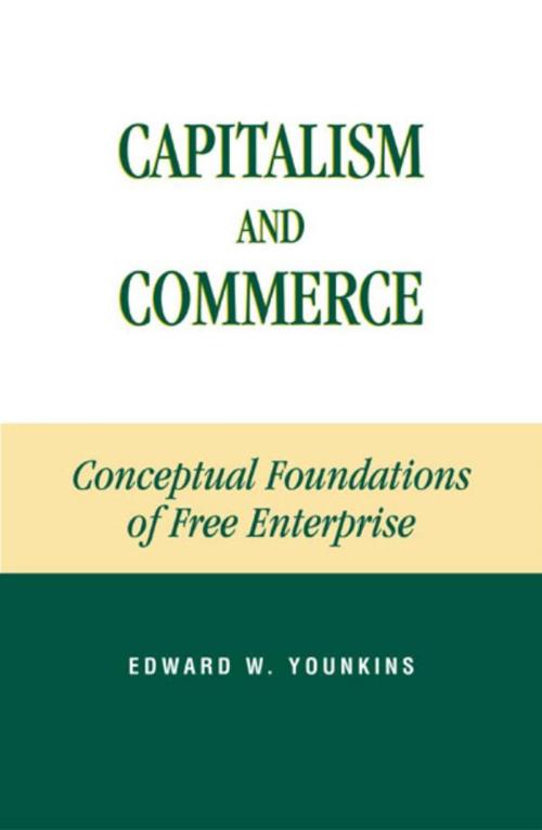 Cover of the book Capitalism and Commerce by Edward W. Younkins, Lexington Books