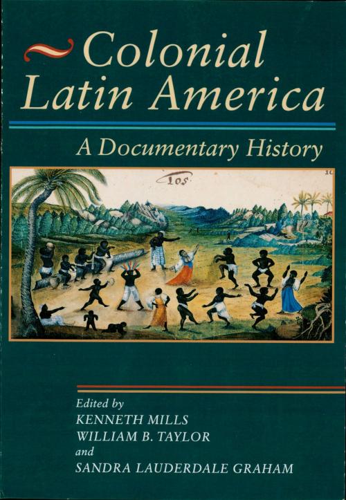 Cover of the book Colonial Latin America by , Rowman & Littlefield Publishers