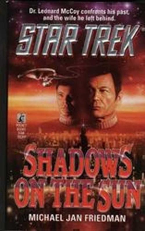 Cover of the book Shadows on the Sun by Michael Jan Friedman, Pocket Books/Star Trek