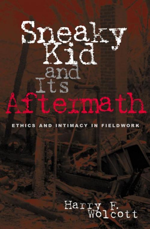 Cover of the book Sneaky Kid and Its Aftermath by Harry F. Wolcott, University of Oregon; (d. 2012), AltaMira Press