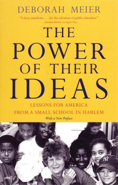 Cover of the book The Power of Their Ideas by Deborah Meier, Beacon Press
