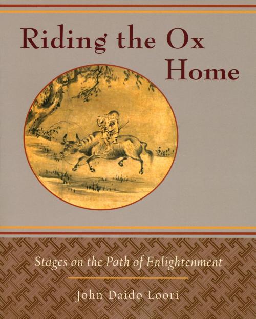 Cover of the book Riding the Ox Home by John Daido Loori, Shambhala