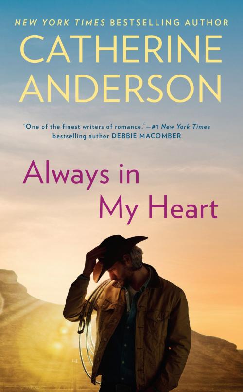 Cover of the book Always in My Heart by Catherine Anderson, Penguin Publishing Group