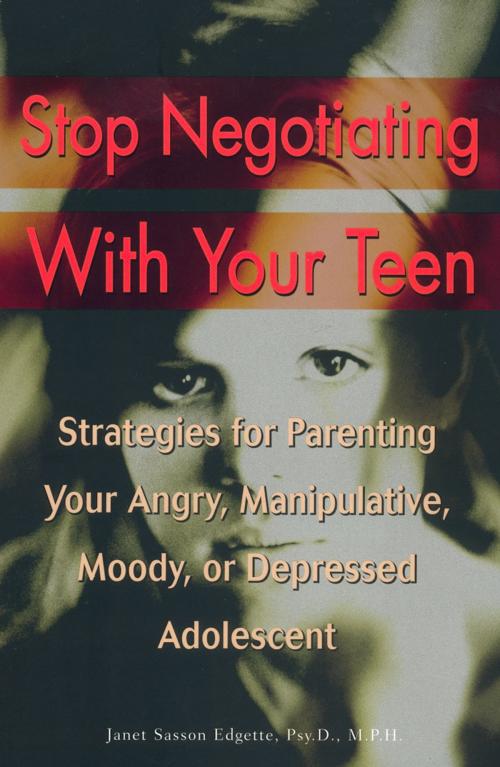 Cover of the book Stop Negotiating with Your Teen by Janet Sasson Edgette, Penguin Publishing Group