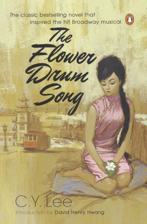 Cover of the book The Flower Drum Song by C. Y. Lee, Penguin Publishing Group