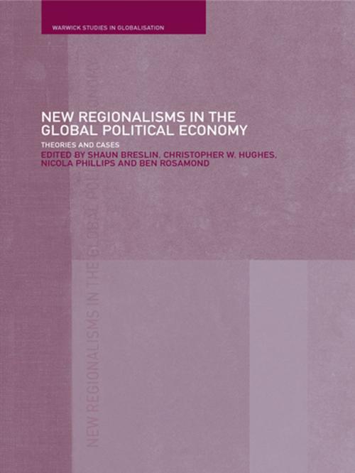 Cover of the book New Regionalism in the Global Political Economy by , Taylor and Francis