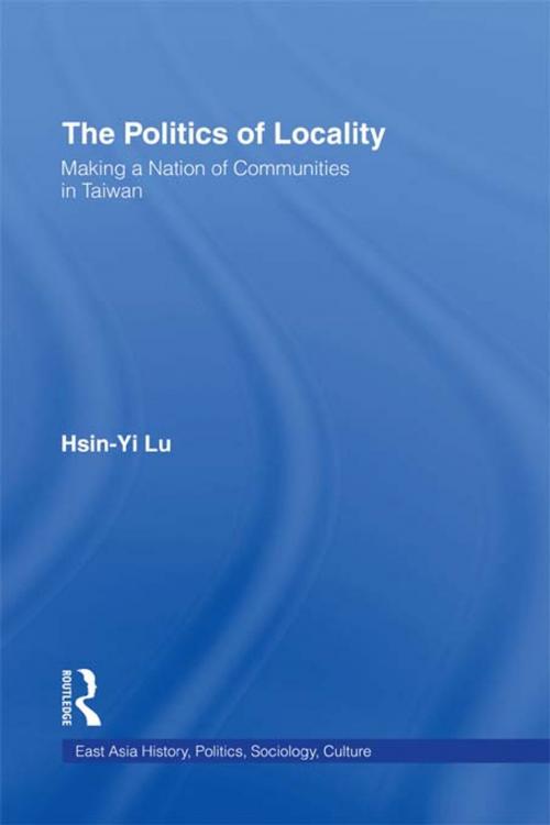 Cover of the book The Politics of Locality by Hsin-Yi Lu, Taylor and Francis