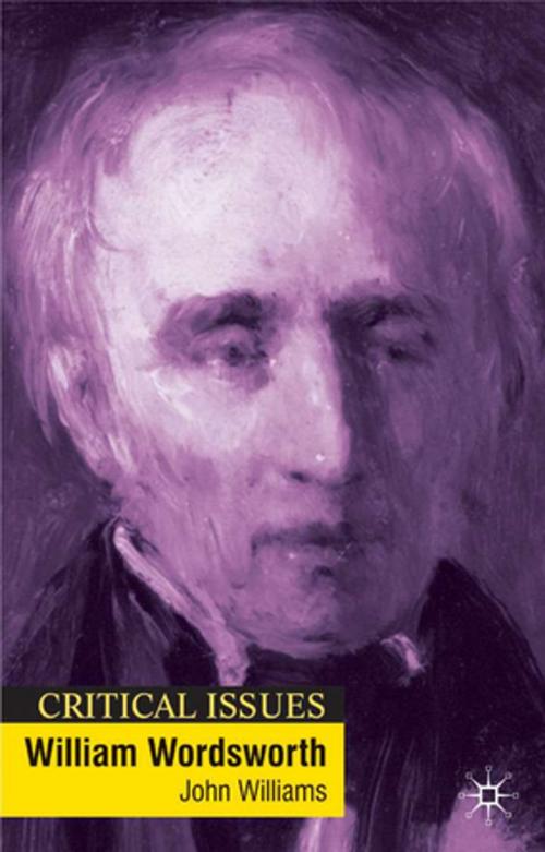 Cover of the book William Wordsworth by John Williams, Palgrave Macmillan