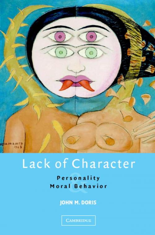 Cover of the book Lack of Character by John M. Doris, Cambridge University Press