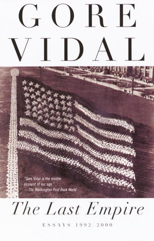 Cover of the book The Last Empire by Gore Vidal, Knopf Doubleday Publishing Group