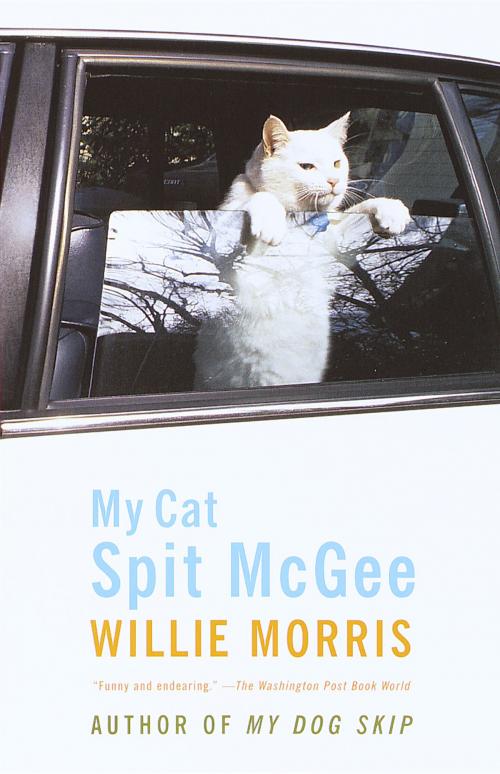 Cover of the book My Cat, Spit McGee by Willie Morris, Knopf Doubleday Publishing Group