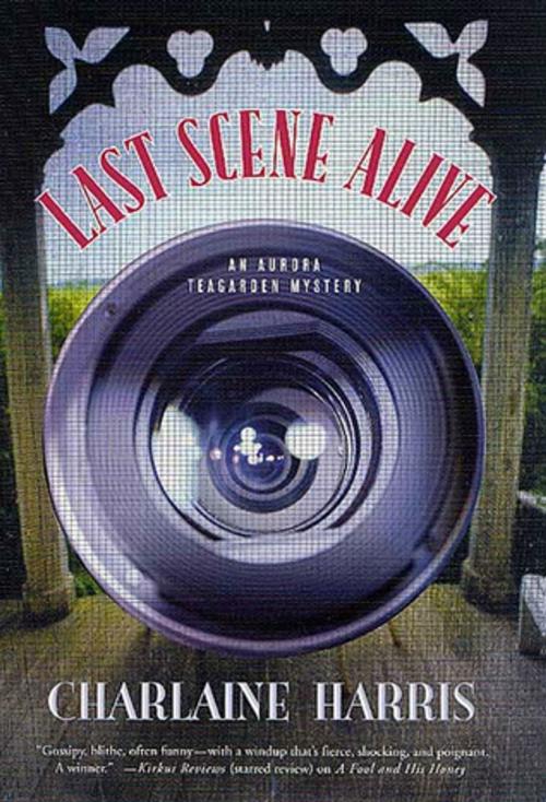 Cover of the book Last Scene Alive by Charlaine Harris, St. Martin's Press