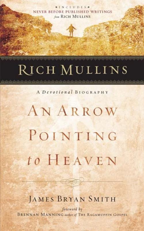 Cover of the book Rich Mullins by James  Bryan Smith, Brennan Manning, B&H Publishing Group