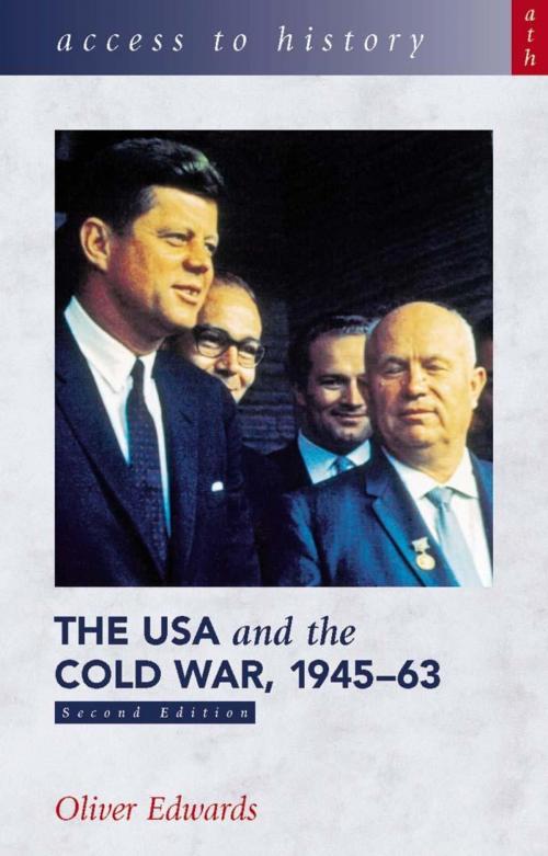 Cover of the book Access to History: The USA & the Cold War 1945-63 [Second Edition] by Oliver Edwards, Hodder Education