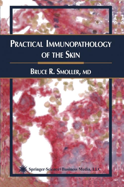Cover of the book Practical Immunopathology of the Skin by Bruce R. Smoller, Humana Press