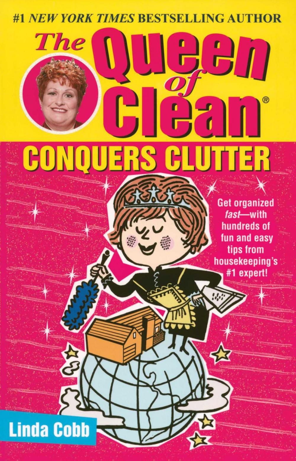 Big bigCover of The Queen of Clean Conquers Clutter