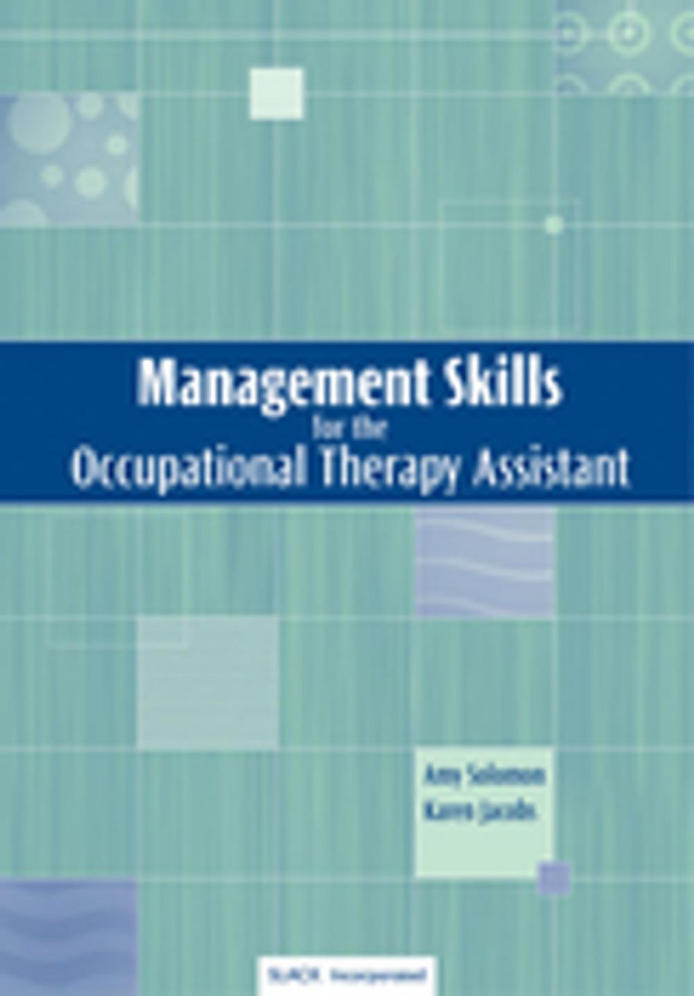 Big bigCover of Management Skills for the Occupational Therapy Assistant