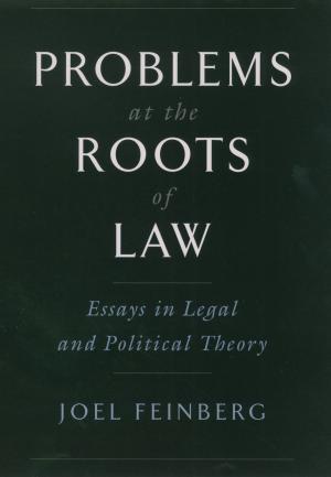 Cover of the book Problems at the Roots of Law by Joshua L. Miller
